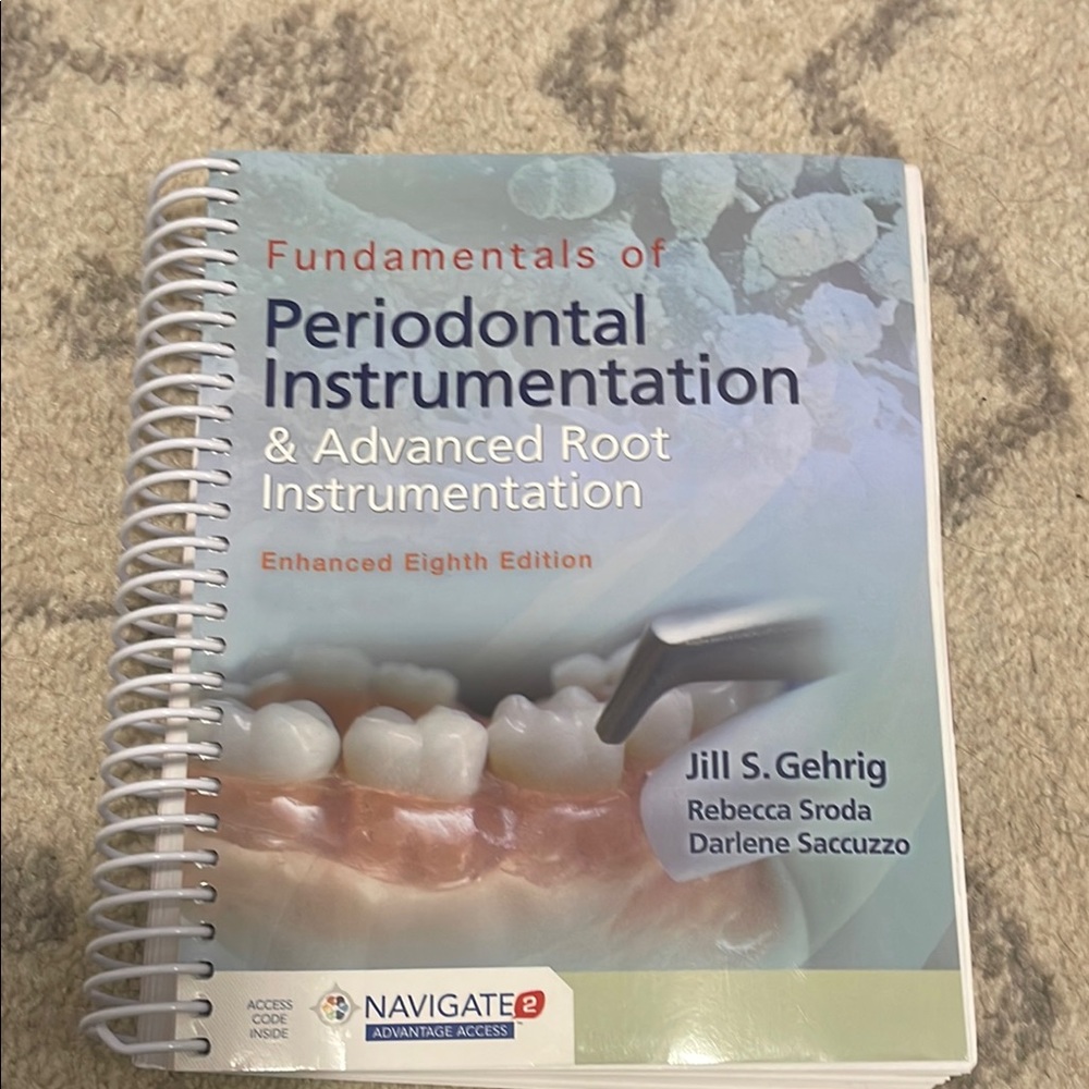 Fundamentals of Periodontal Instrumentation and Advanced Root Instrumentation